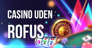 Udenlandske Online Casino uden ROFUS Fordelene ved At Spille Uden Begrænsninger
